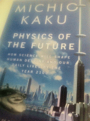 Physics of the  Future by  Michio  Kaku